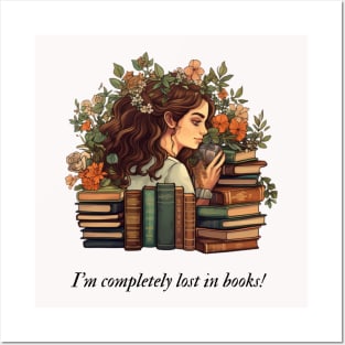 I'm completely lost in books! Gift for book lover Posters and Art